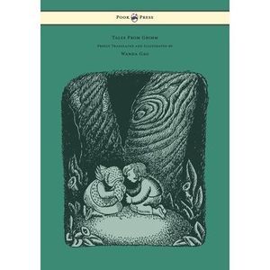 Tales From Grimm - Freely Translated and Illustrated by Wanda Gag -- Brothers Gr